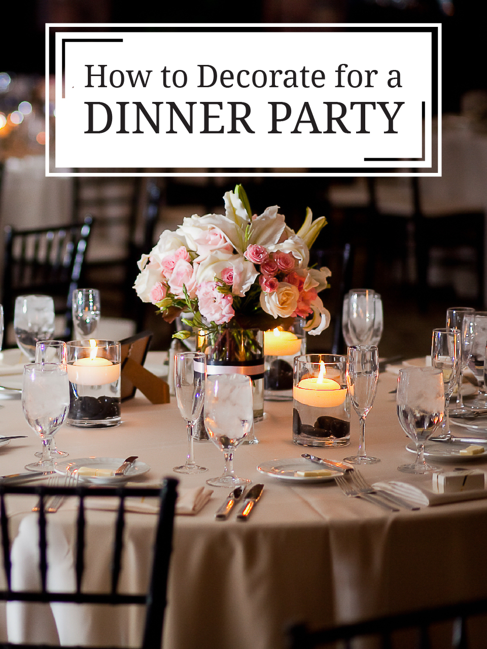 The best way to Embellish for a Dinner Celebration